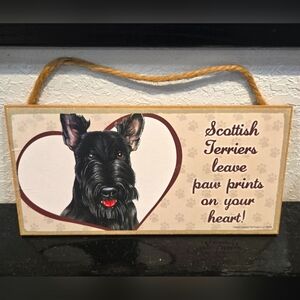 *3/$20 Scottish Terrier "(Dogs) leave Paw Prints on your heart"! Decor Wall Sign